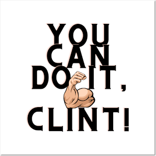 You can do it, Clint Posters and Art